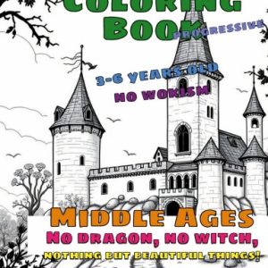 Coloring Book without wokism ! Middle ages, age 3-6