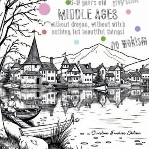 Coloring book without wokisme, middles ages, kids aged 6-9