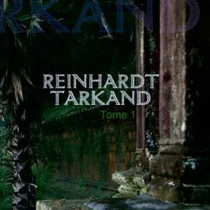 REINHARDT TARKAND, Tome 1, poche